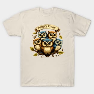 Angry Owls! T-Shirt